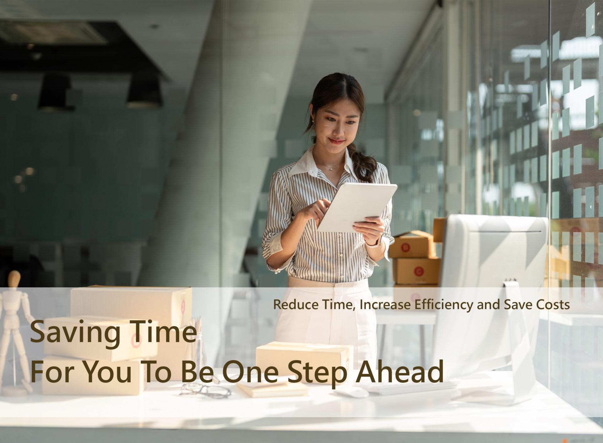 Saving Time For You To Be One Step Ahead！